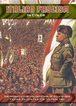 Итальянский фашизм в цвете / Fascism in color