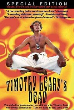 Тимоти Лири мёртв / Timothy Leary's Dead