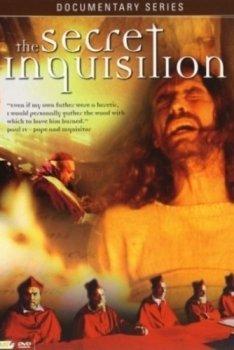Секреты инквизиции / The Secret Inquisition