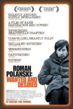 Роман Полански: Разыскиваемый и желанный / Roman Polanski: Wanted and Desired