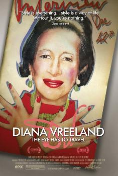 Диана Вриланд: глаз должен путешествовать / Diana Vreeland: The Eye Has to Travel