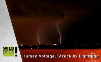 Напряжение. Удар молнией / Human Voltage: Struck by Lightning