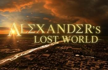 Затерянный мир Александра Великого / Alexander's Lost World