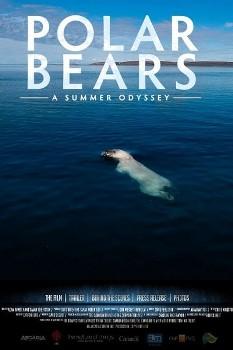 Полярные медведи / Polar Bears: A Summer Odyssey