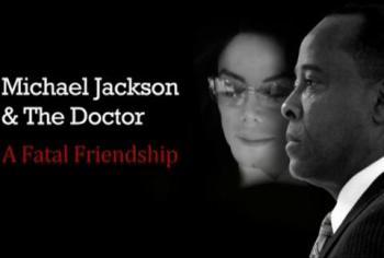 Майкл Джексон и его врач: фатальная дружба / Michael Jackson & The Doctor: A Fatal Friendship