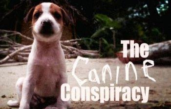 Заговор собак / The Canine Conspiracy