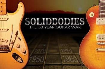 Чья лучше: 50 лет гитарной войне / Solid Bodies: The 50 year guitar war