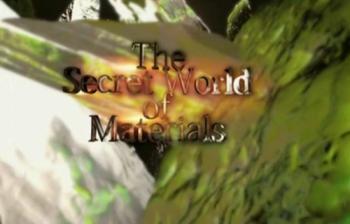 ВВС: Материалы и факты / BBC: The Secret World of Materials