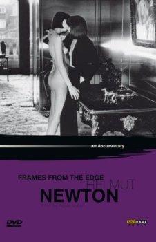 Хельмут Ньютон: Высокая фотография / Helmut Newton: Frames from the Edge 