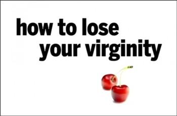Как потерять девственность / How to Lose Your Virginity
