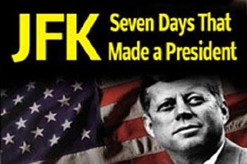 Джон Кеннеди. Семь дней, определивших президента / JFK. Seven Days That Made a President