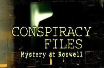 Теории и истории: Тайны Розвелла / Conspiracy Files: Mystery At Roswell