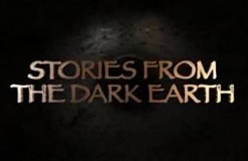 Истории о древней земле / Stories from the Dark Earth