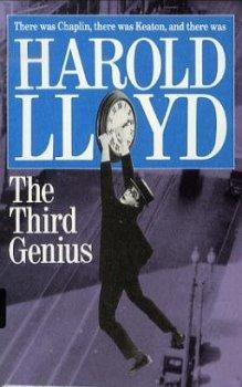 Гарольд Ллойд: Третий гений / Harold Lloyd: The Third Genius