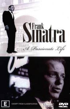 Фрэнк Синатра. Жизнь, исполненная страсти / Frank Sinatra: A Passionate Life