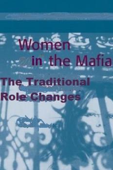 Женщины сицилийской мафии / Women in the Mafia: The Traditional Role Changes