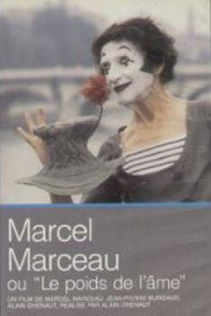 Культура: Марсель Марсо или Сколько Весит Душа / Marcel Marceau ou Le Poids de L`ame