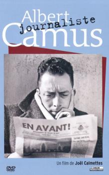 Альбер Камю. Идейная журналистика / Albert Camus, le journalisme engagé