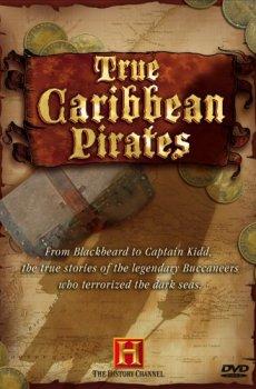 Вся правда о карибских пиратах / True Caribbean Pirates