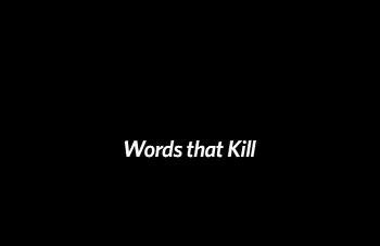 Слова, которые убивают / Words that kill