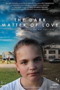 Темная материя любви / The Dark Matter of Love