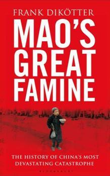 Великий голод Мао / Mao's Great Famine