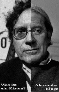 Что такое ризома? / Was ist ein Rizom? / What is a Rhizome? Kluge and Vogl on Deleuze and Guattari