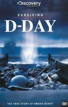 Выжившие в День-«Д» (Высадка в Нормандии) / Surviving D-Day