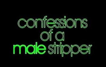 Исповедь стриптизера / Confessions of a Male Stripper