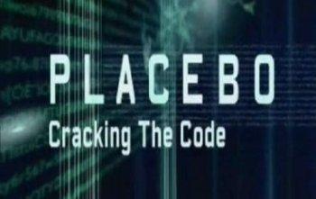 Плацебо. Разгадать тайну / Placebo. Cracking The Code