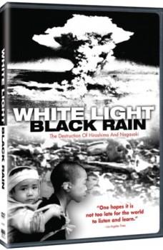 Русское название: Белый свет (Черный дождь: Разрушение Хиросимы и Нагасаки) / White Light (Black Rain: The Destruction of Hiroshima and Nagasaki)