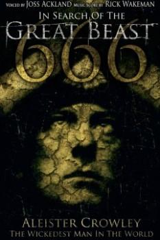 Алистер Кроули - В поисках Великого Зверя 666 / Aleister Crowley - In Search Of The Great Beast 666
