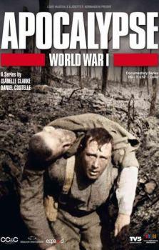 Апокалипсис: Первая мировая война (1 серия из 5) / Apocalypse: World War I