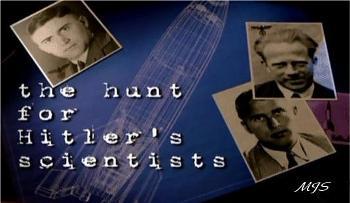 Охота за учеными Гитлера / The hunt for Hitler's scientists