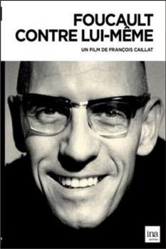 Фуко против самого себя / Foucault contre lui-même