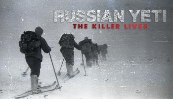 Перевал Дятлова: гипотеза о Йети / Russian Yeti. The killer lives