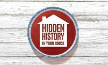 История, скрытая в вашем доме / Hidden History in Your House