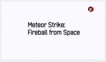 Челябинский метеорит: Удар из космоса (Огненный след: падение метеорита.) / Meteor Strike: Fireball from Space