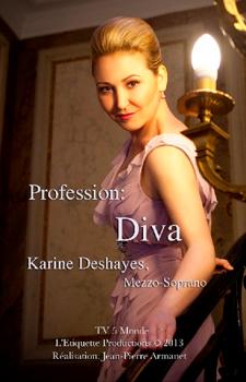 Профессия: оперная дива. Карин Деэ, меццо-сопрано / Profession Diva: Karine Deshayes, mezzo-soprano