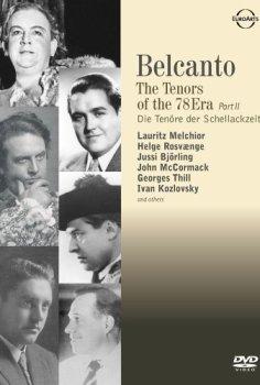 Бельканто - Теноры эпохи грампластинок / Belcanto - Tenors of the 78 Era