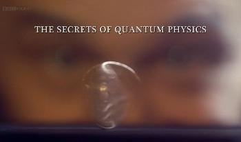 Тайны квантовой физики / The Secrets of Quantum Physics