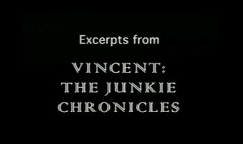 Винсент: Хроники наркомана / Vincent: The Junkie Chronicles