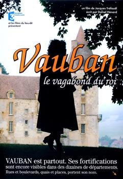 Вобан - странник по воле короля / Vauban. Le vagabond du roi