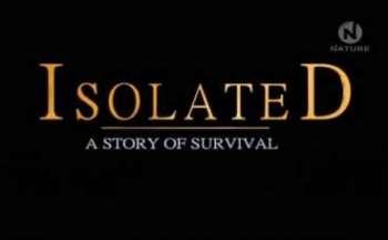Острова: История выживания / Isolated: A Story of Survival