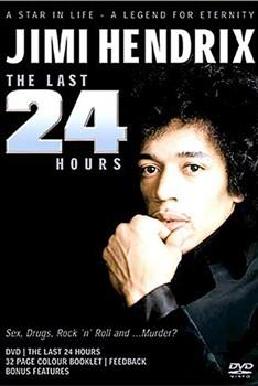 Джими Хендрикс: Последние 24 часа / Jimi Hendrix: The Last 24 Hours 