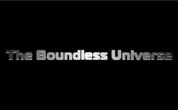 Бесконечная Вселенная / The Boundless Universe (There are no boundaries in Universe)