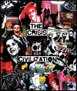 Кризис цивилизации / The crisis of civilization