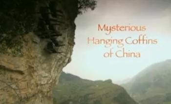 Китай. Тайна висячих гробов / Mysterious Hanging Coffins of China