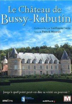 Достояние Франции. Замок Бюсси-Рабютен / Des lieux pour mémoire. Le Château de Bussy-Rabutin