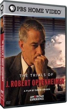 Осуждение Роберта Оппенгеймера / Процесс над Оппенгеймером / The Trials of J. Robert Oppenheimer